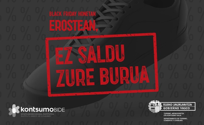 'Black Friday' honetan, erosterakoan, ez ezazu saldu zure burua