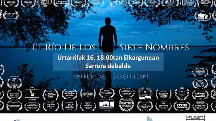 Dokumentala eta hitzaldia: 'El río de los siete nombres'