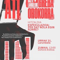 Hitzaldia: 'Espekulazioa: zer da? Nola egin aurre?'