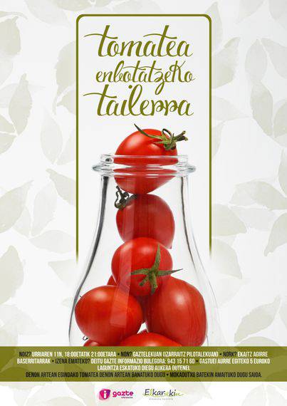 Zabalik da tomatea ontziratzen ikasteko tailerrean izena emateko epea