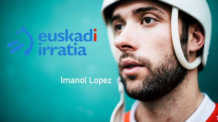 Imanol Lopez Euskadi Irratian: 'Pozik nire ametsa egi bihurtu delako'