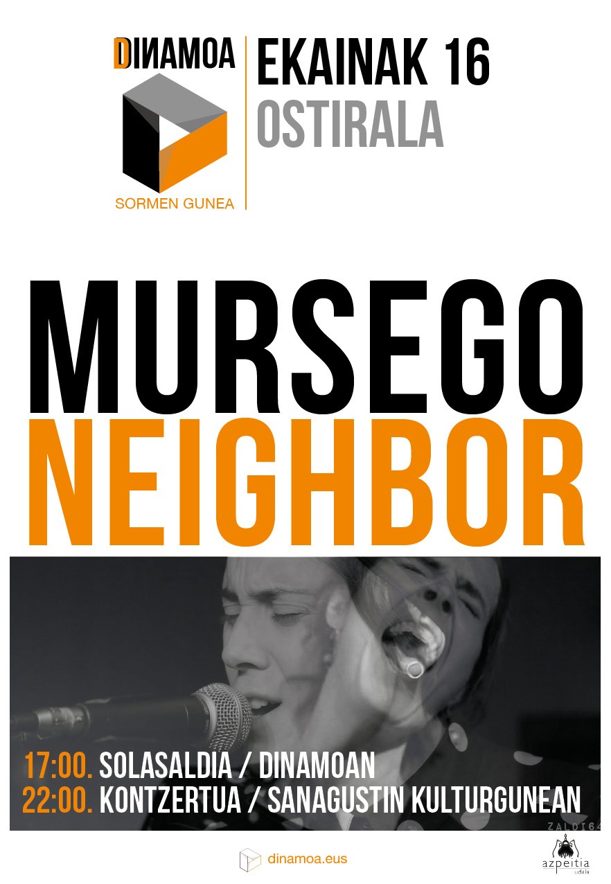 Mursego eta Neighbor; solasaldia eta kontzertua