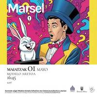 Ikuskizuna: Marsel magoa