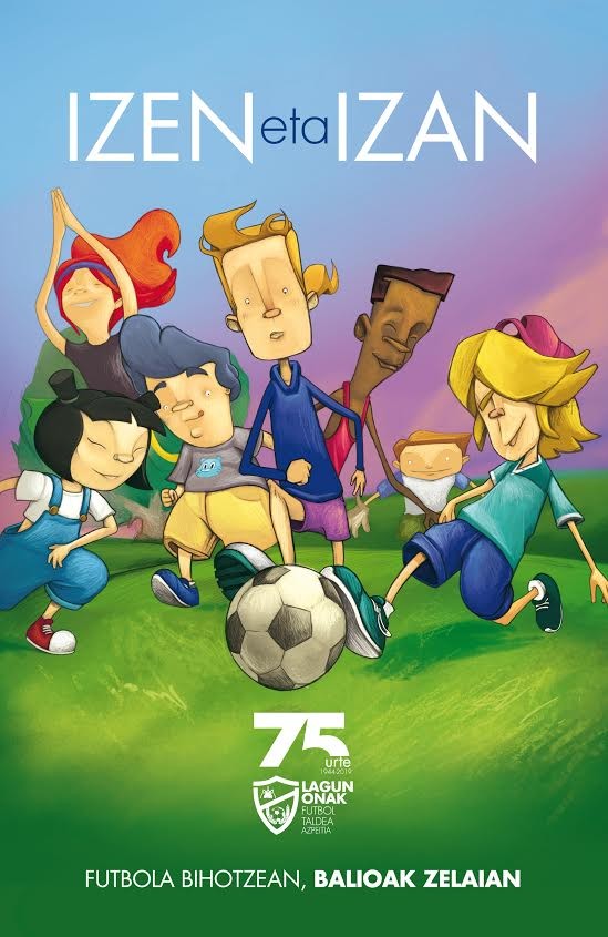 Lagun Onak futbol klubak 'Izen eta izan' ipuina aurkeztuko du igandean