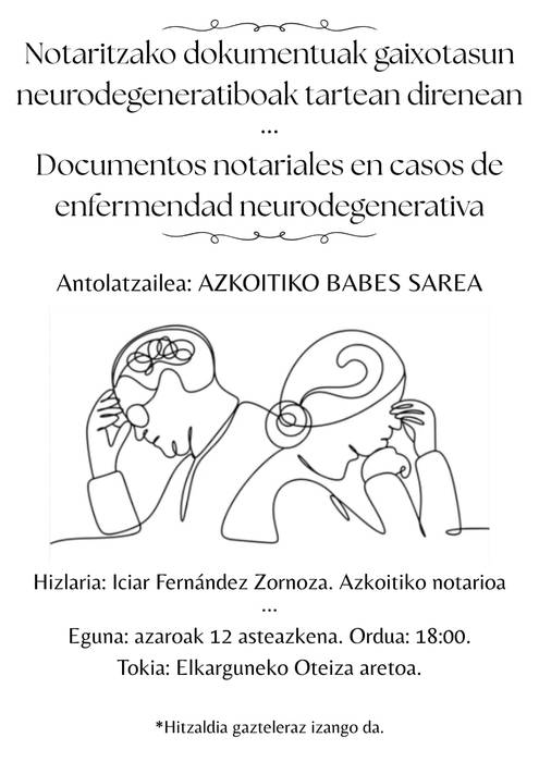 Hitzaldia: 'Notaritzako dokumentuak gaixotasun neurodegeneratiboak tartean direnean'