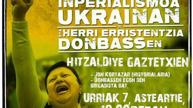 Hitzaldia: 'Inperialismoa Ukrainan eta herri erresistentzia Donbassen'