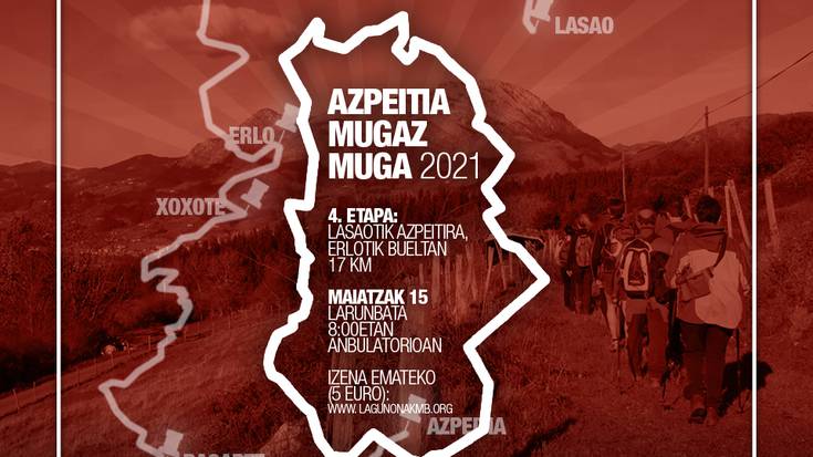 #MugazMuga egitasmoaren azken etapa: Lasao-Erlo-Azpeitia