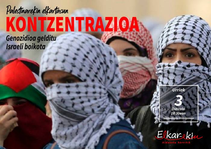 Elkarretaratzea: 'Genozidioa gelditu. Israeli boikota'