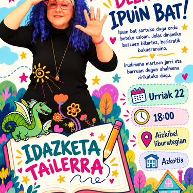 Idazketa tailerra: 'Asmatu dezaegun ipuin bat!'