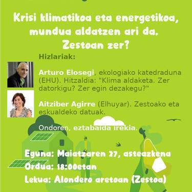 Urola Erdia Ispiluaren Aurrean: 'Krisi klimatikoa eta energetikoa, mundua aldatzen ari da. Zestoan zer?'