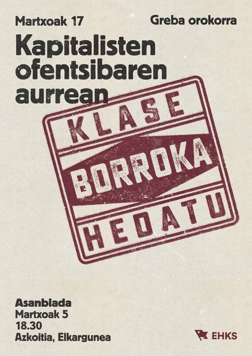 Asanblada: 'Kapitalisten ofentsiben aurrean, klase borroka hedatu'