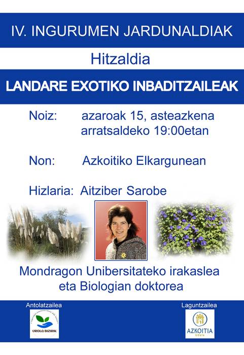 IV. Ingurumen Jardunaldiak: 'Landare exotiko inbaditzaileak' hitzaldia, Aitziber Saroberen eskutik