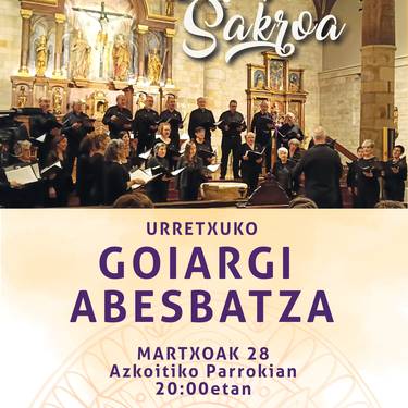 Kontzertu sakroa: Urretxuko Goiargi abesbatza