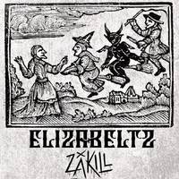 Elizabeltz, Zakill, I+D