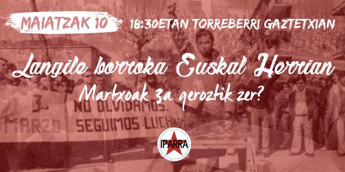 Langile borroka Euskal Herrian. Martxoak 3a geroztik zer?