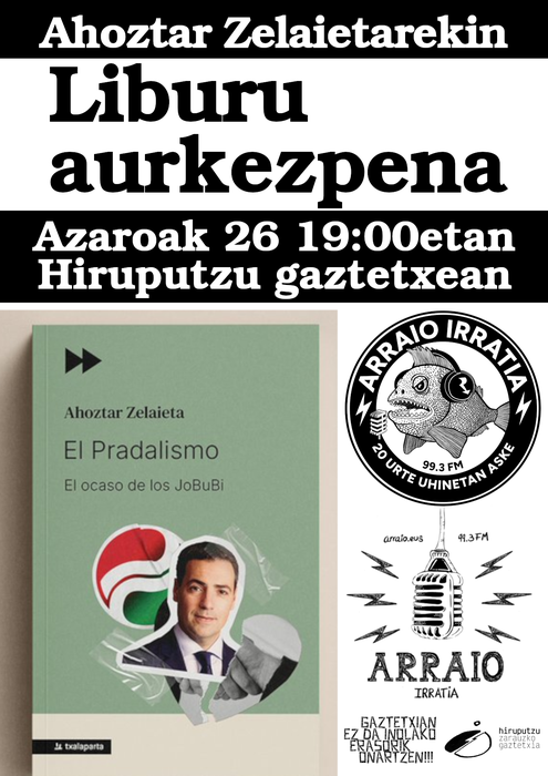 Aurkezpena: 'El Pradalismo. El ocaso de los JoBuBi', Ahoztar Zelaietaren eskutik.