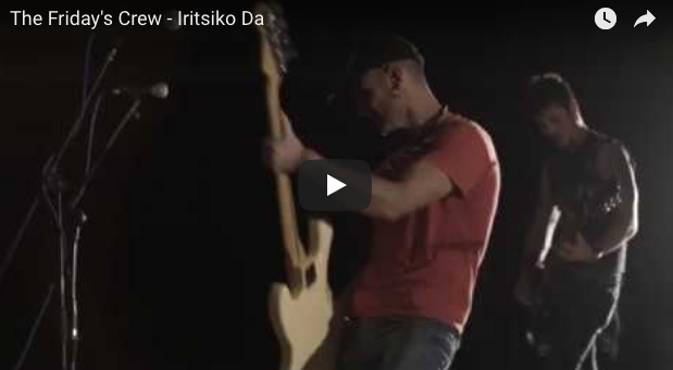 'Iritsiko Da' abestiaren bideoklipa kaleratu du The Friday's Crew taldeak