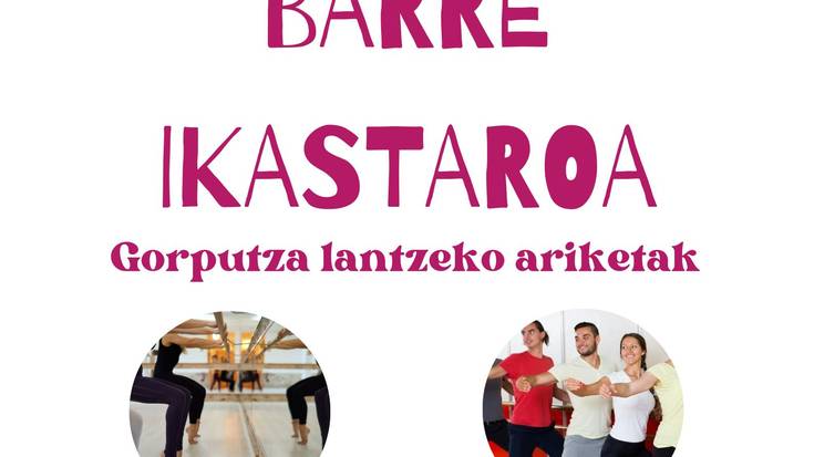 Dantza: 'Barre ikastaroa. Gorputza lantzeko ariketak'