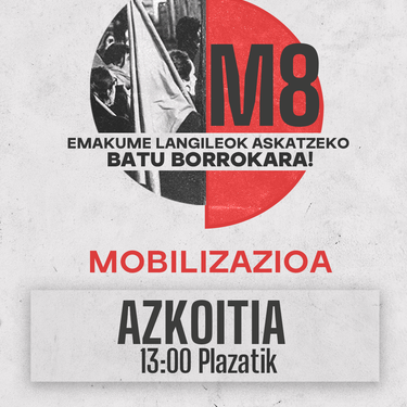 Mobilizazioa: 'Emakume langileok askatzeko, batu borrokara!'