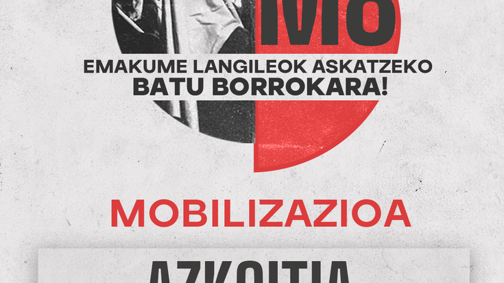 Mobilizazioa: 'Emakume langileok askatzeko, batu borrokara!'
