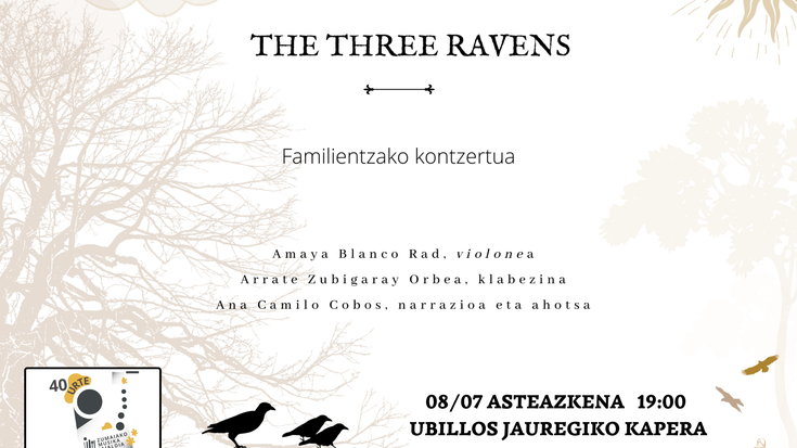 Zumaiako 40. Musika Jaialdia: 'The three ravens'
