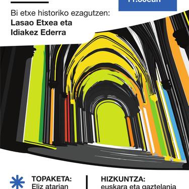 Bisita gidatua: 'Bi etxe historiko ezagutzen: Lasao etxea eta Idiakez Ederra'