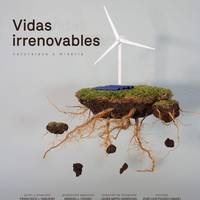 Zinea: 'Vidas irrenovables'