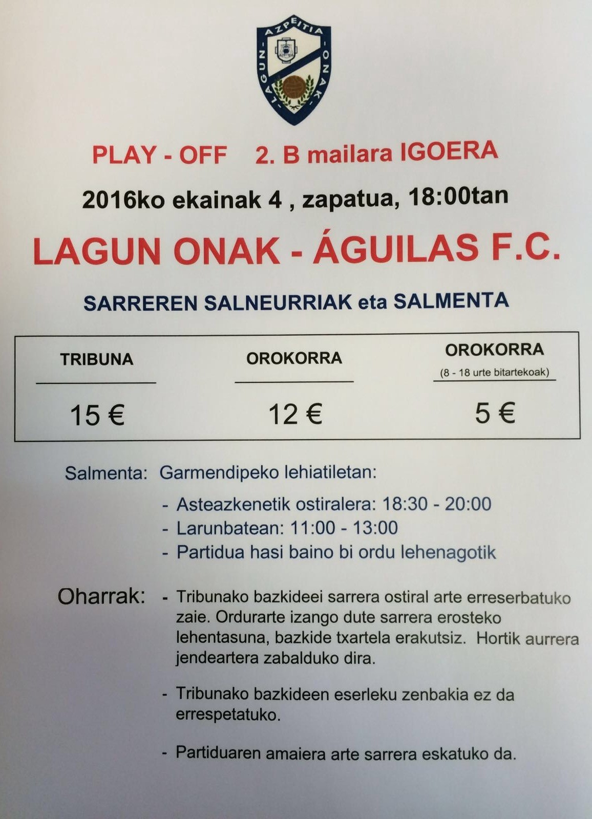 Lagun Onak-Aguilas FC partidarako sarrerak gaurtik salgai izango dira Garmendipen