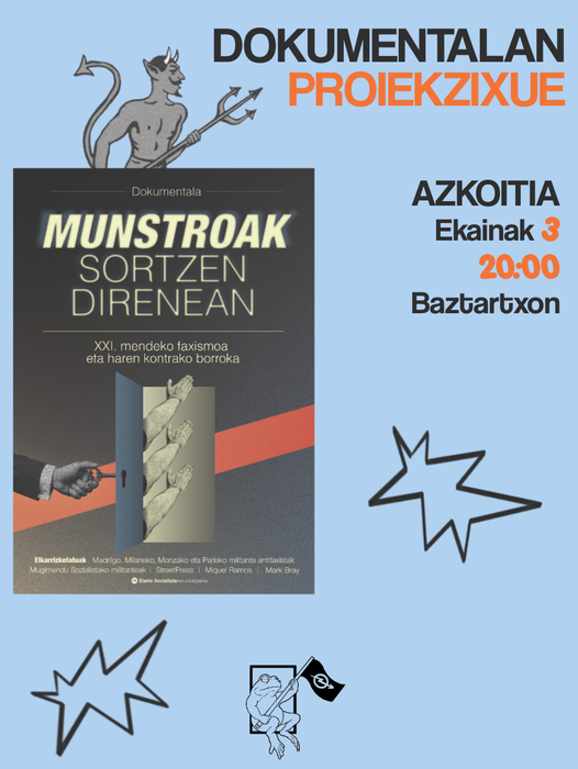 Dokumental emanaldia: 'Munstroak sortzen direnean'