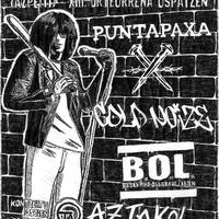 Kontzertuak: Puntapaxa, Cold Noize, BOL, Aztakol eta DJak