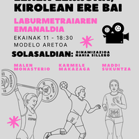 Ikus-entzunezkoa: 'Emakumeok lehen lerroan, kirolean ere bai' film laburra eta solasaldia