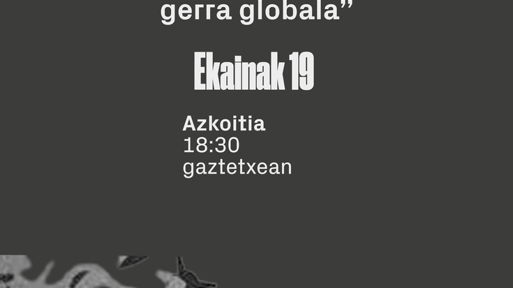 Hitzaldia: 'Ofentsiba inperialista eta gerra globala'