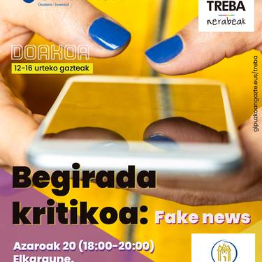 Saioa: Treba Nerabeak programako 'Begirada kritikoa: fake news'