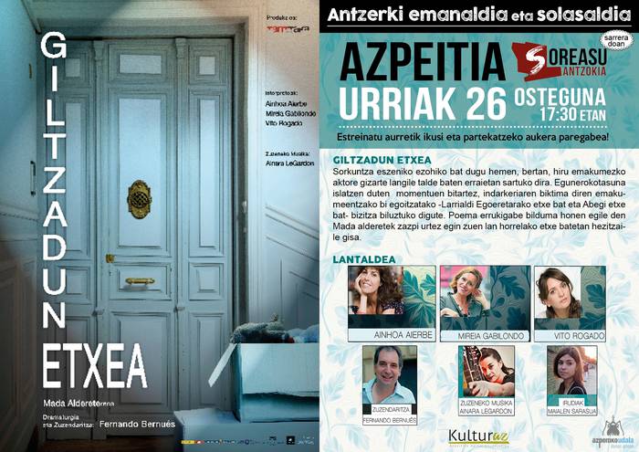  'Giltzadun etxea' antzezlana esklusiban ikusteko aukera izango da gaur arratsaldean Soreasun