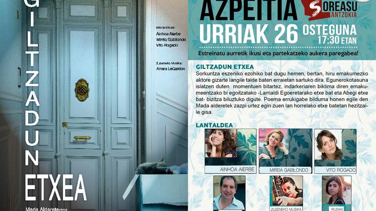  'Giltzadun etxea' antzezlana esklusiban ikusteko aukera izango da gaur arratsaldean Soreasun