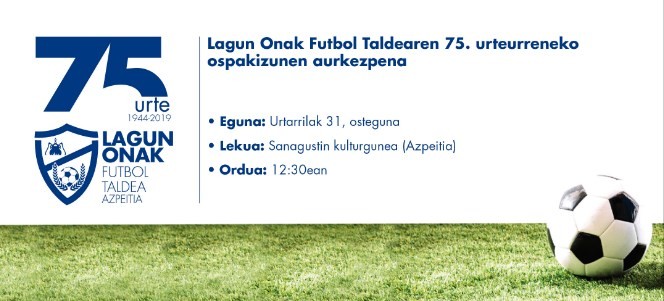 75. urteurreneko ospakizunen aurkezpena\