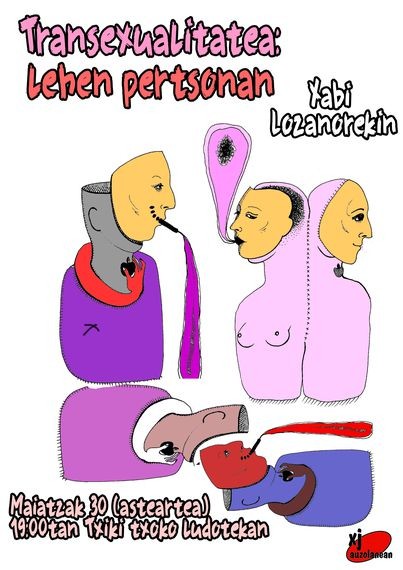 'Transexualitatea: lehen pertsonan' solasaldia eskainiko du bihar Xabier Lozanok, Sanjuandegin