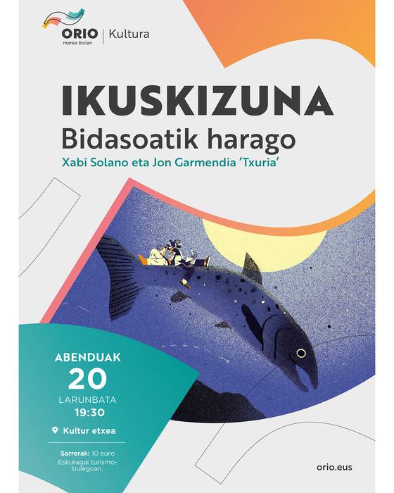 Ikuskizuna: 'Bidasoatik harago', Xabi Solano eta Jon Garmendiaren eskutik