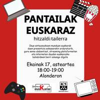 Hitzaldi-tailerra: 'Pantailak euskaraz'
