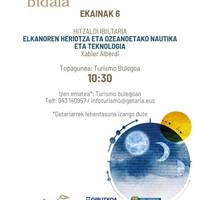 Hitzaldi ibiltaria: Elkanoren heriotza eta ozeanoetako nautika eta teknologia