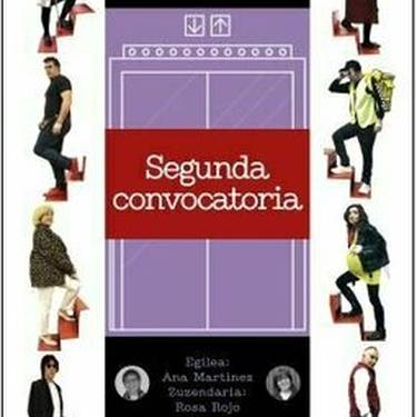 Antzezlana: 'Segunda convocatoria'