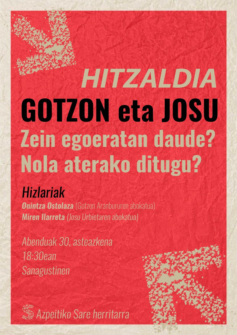 Gotzon Aranburu eta Josu Urbieta presoen abokatuek hitzaldia eskainiko dute hilaren 30ean Sanagustinen