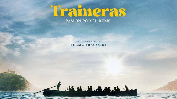 Zinema: 'Traineras, pasión por el remo'