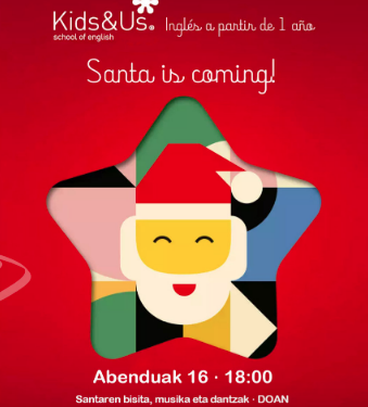 'Santa is coming!' ikuskizuna