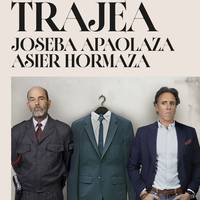 Antzerkia: 'Trajea', Joseba Apaolazaren eta Asier Hormazaren eskutik