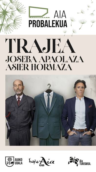 Antzerkia: 'Trajea', Joseba Apaolazaren eta Asier Hormazaren eskutik