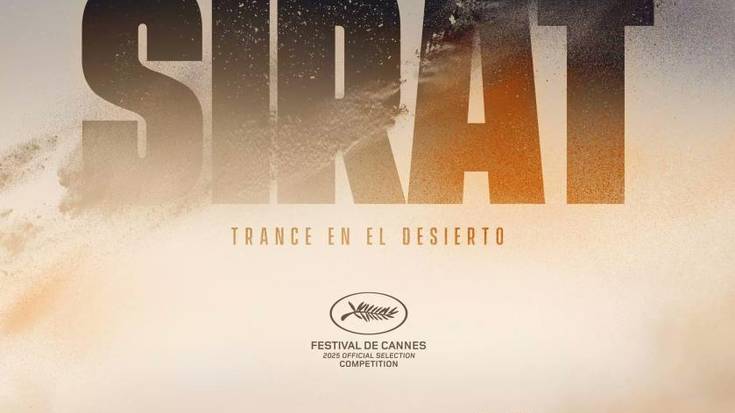 Zinema: 'Sirat. Trance en el desierto' filma