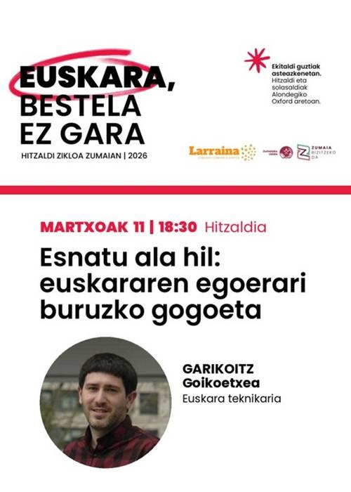 Hitzaldia: 'Esnatu ala hil: euskararen egoerari buruzko gogoeta'