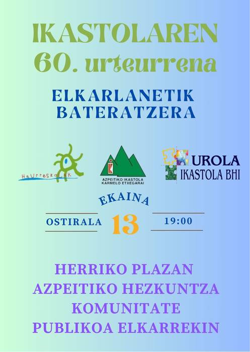 Ekitaldia: 'Ikastolaren 60. urteurrena. Elkarlanetik bateratzera'
