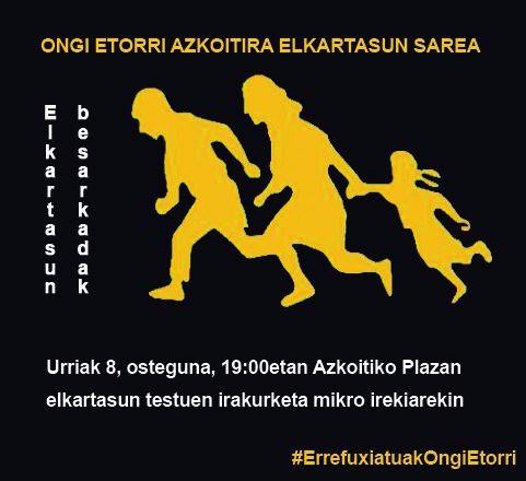 Elkartasun testuak antzeztuko dituzte bihar, Ongi Etorri Azkoitira elkartasun sareak antolatuta